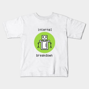 Internal Breakdown: Robot Kids T-Shirt